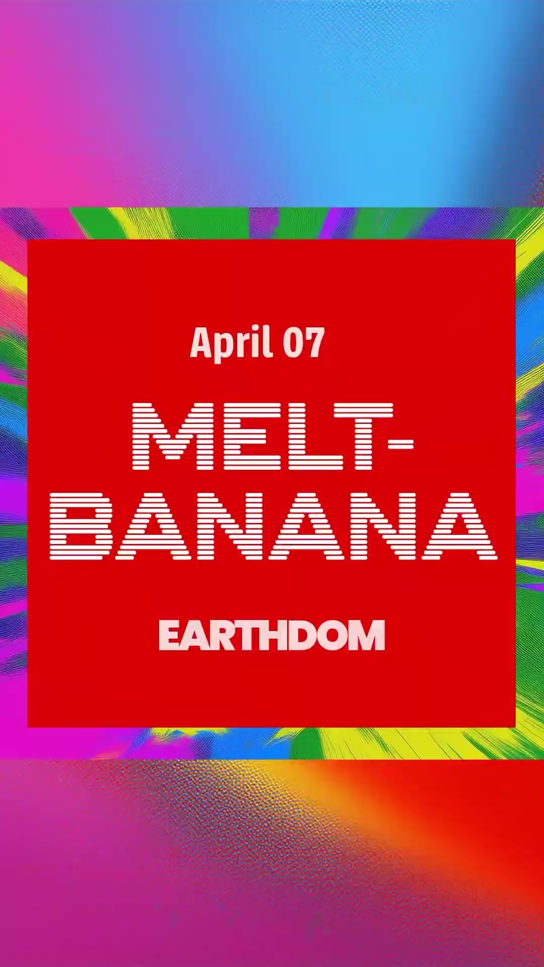 MELT-BANANA at Earthdom on APR 7th #meltbanana #HKFY #メルトバナナ