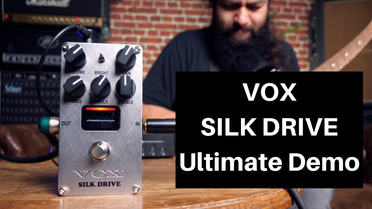 VOX Silk Drive | Ultimate Pedal Demo - YouTube