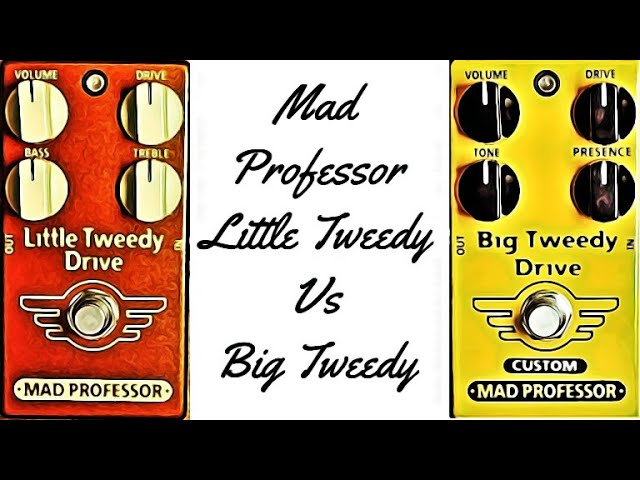 Mad Professor Little Tweedy Vs Big Tweedy Custom Shootout - YouTube
