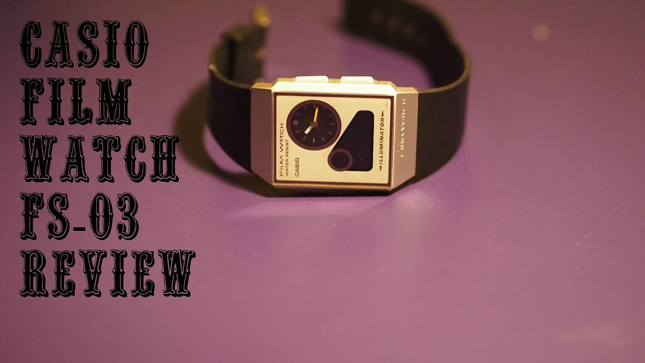 Casio Film Watch FS 03 Review - YouTube