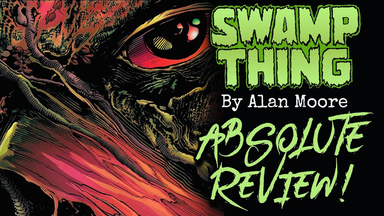 Absolute SWAMP THING Vol 2 By Alan Moore Review! - YouTube