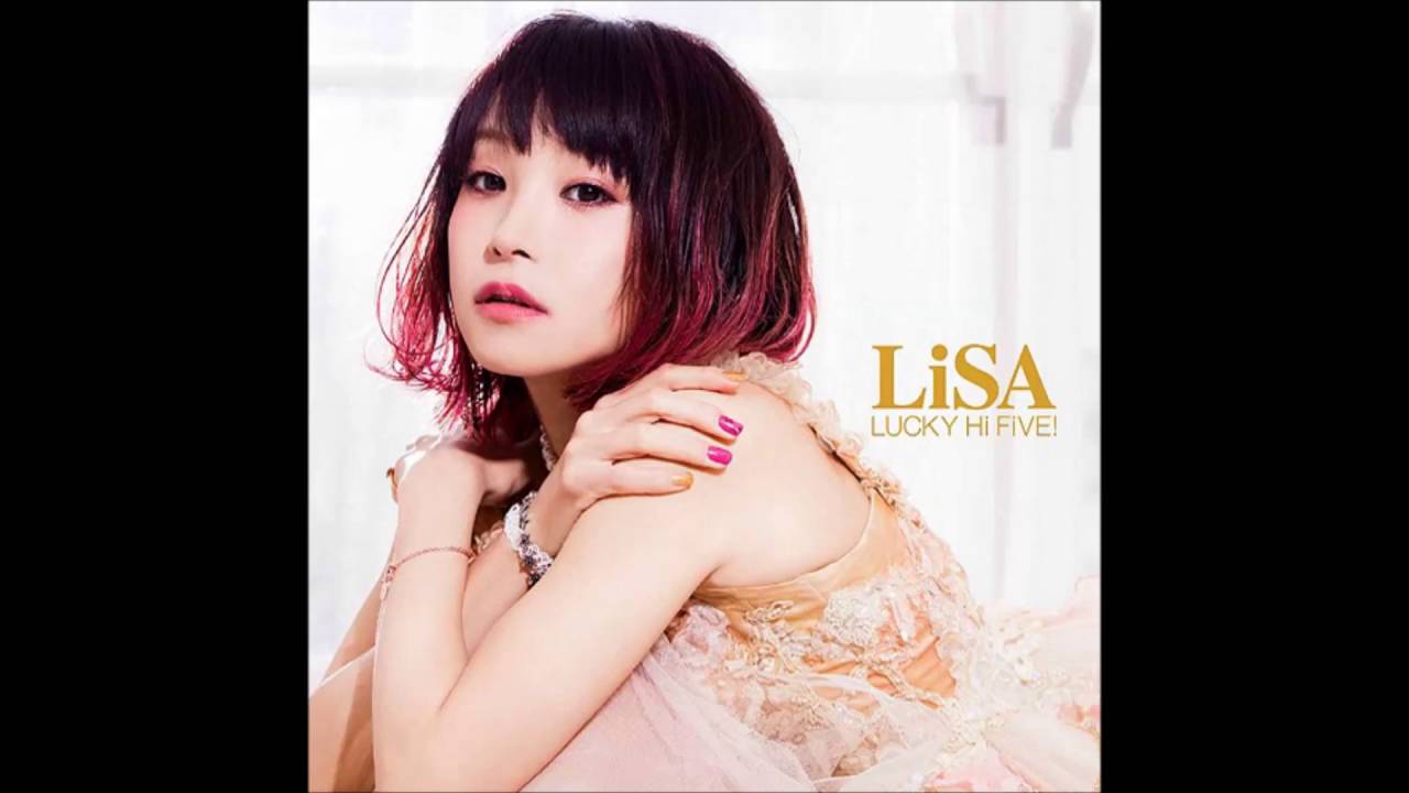 LiSA - LUCKY Hi FiVE! 專輯(全) - YouTube
