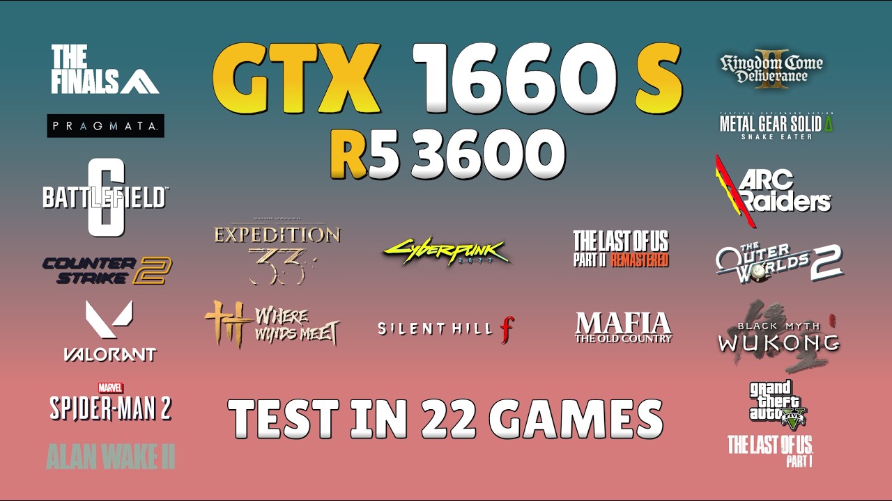 GTX 1660 Super + Ryzen 5 3600 | Updated 2026 Benchmark! : 22 Games