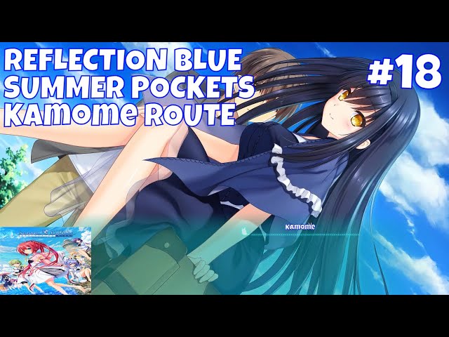 Summer Pockets Reflection Blue [Part 18] - Kamome Route - YouTube