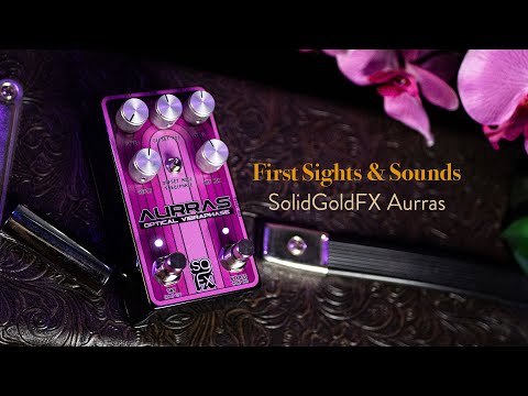 First Sights and Sounds - SolidGoldFX AURRAS - YouTube