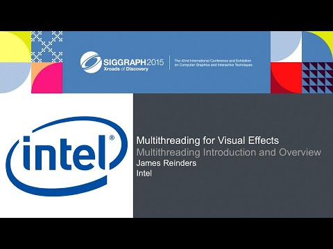 Multithreading for Visual Effects | SIGGRAPH 2015 - YouTube