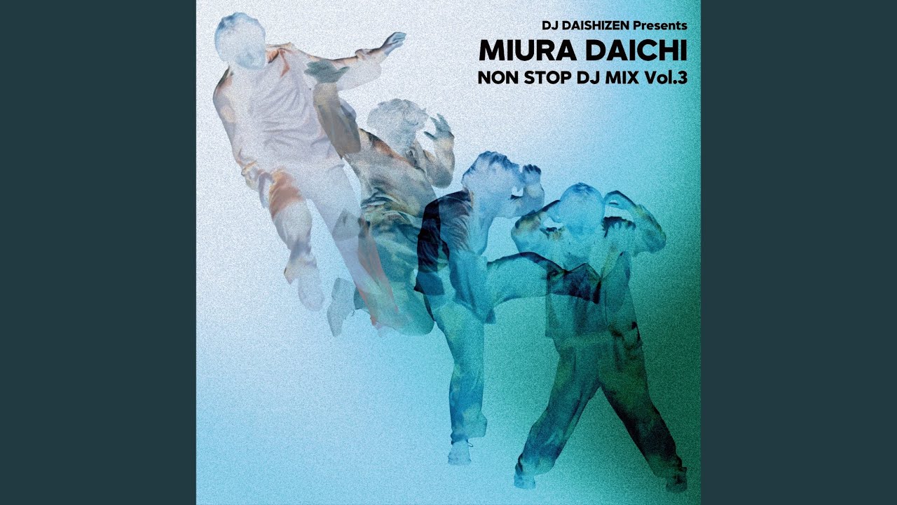 Listen To My Heartbeat (DJ DAISHIZEN Presents 三浦大知 NON STOP DJ