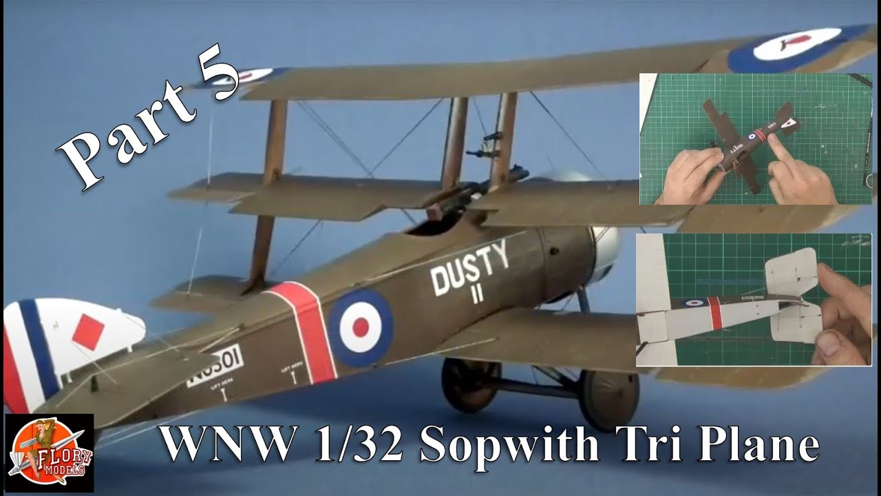 Wing Nut Wings 1/32 Sopwith Tri Plane Part 5 - YouTube