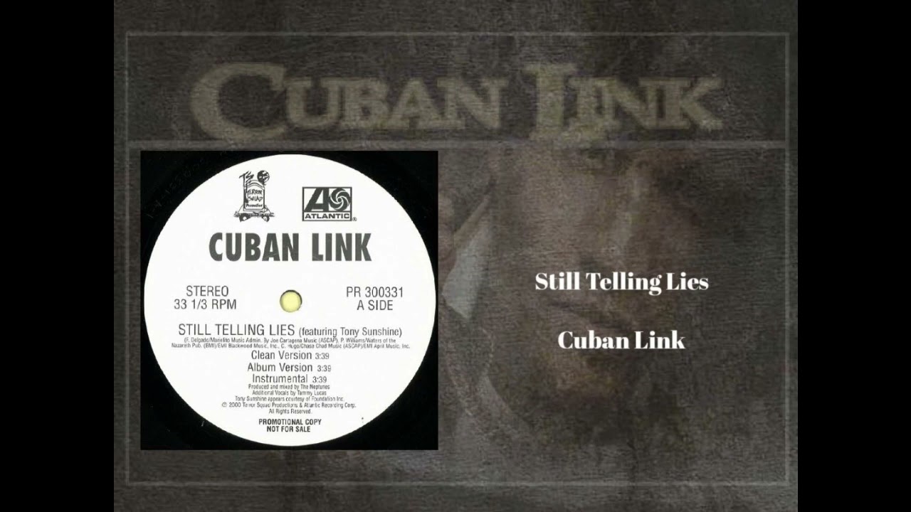 Still Telling Lies | Cuban Link · Tony Sunshine - YouTube