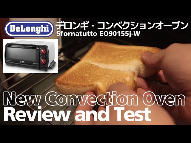 Review : De'Longhi Convection Toaster Oven EO90155J. What does it