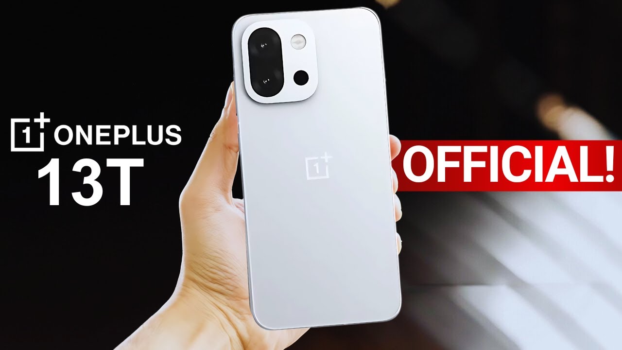 One Plus 13T - OFFICIAL!! - YouTube