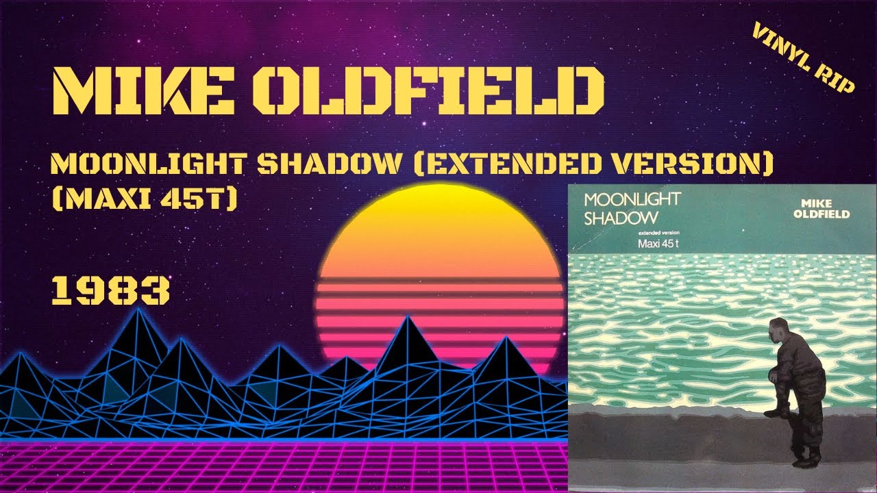 Mike Oldfield - Moonlight Shadow (Extended Version) (1983) (Maxi