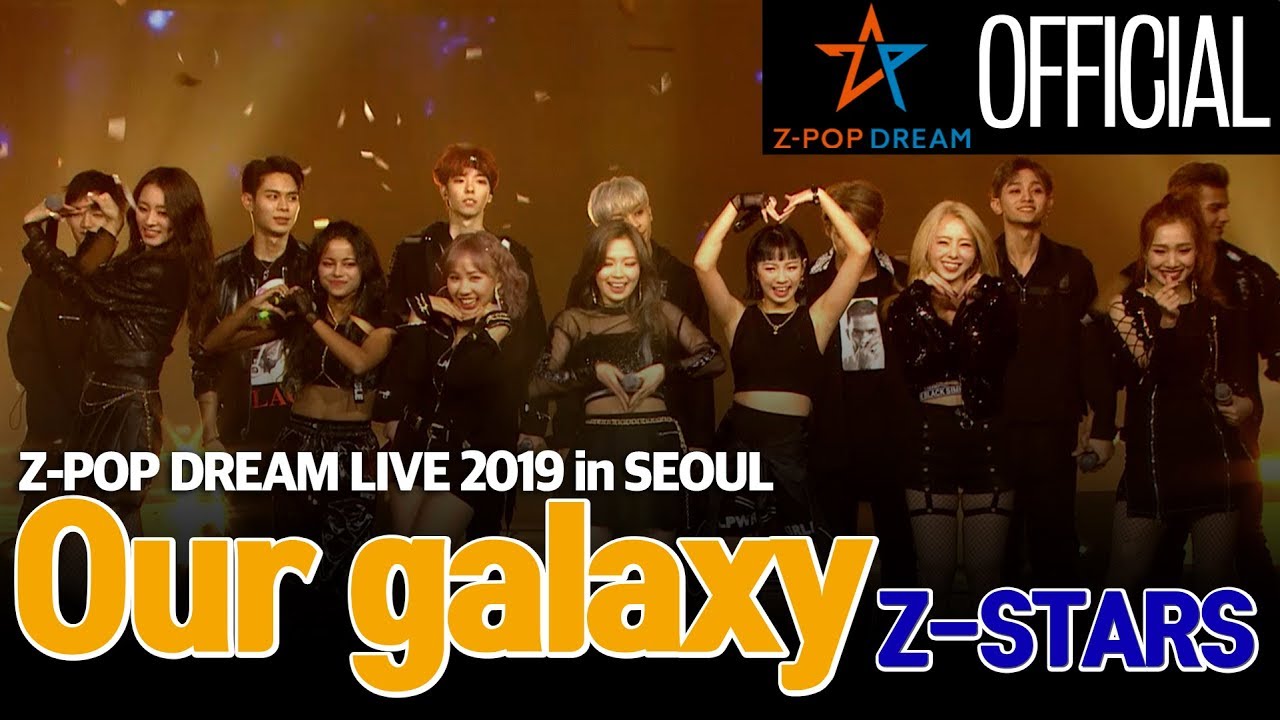 Stage] Z-Stars 'Our Galaxy' @Z-POP Dream Live 2019 in SEOUL - YouTube
