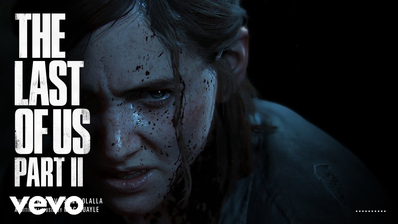 The Last of Us Part II (Original Soundtrack) - Full Album