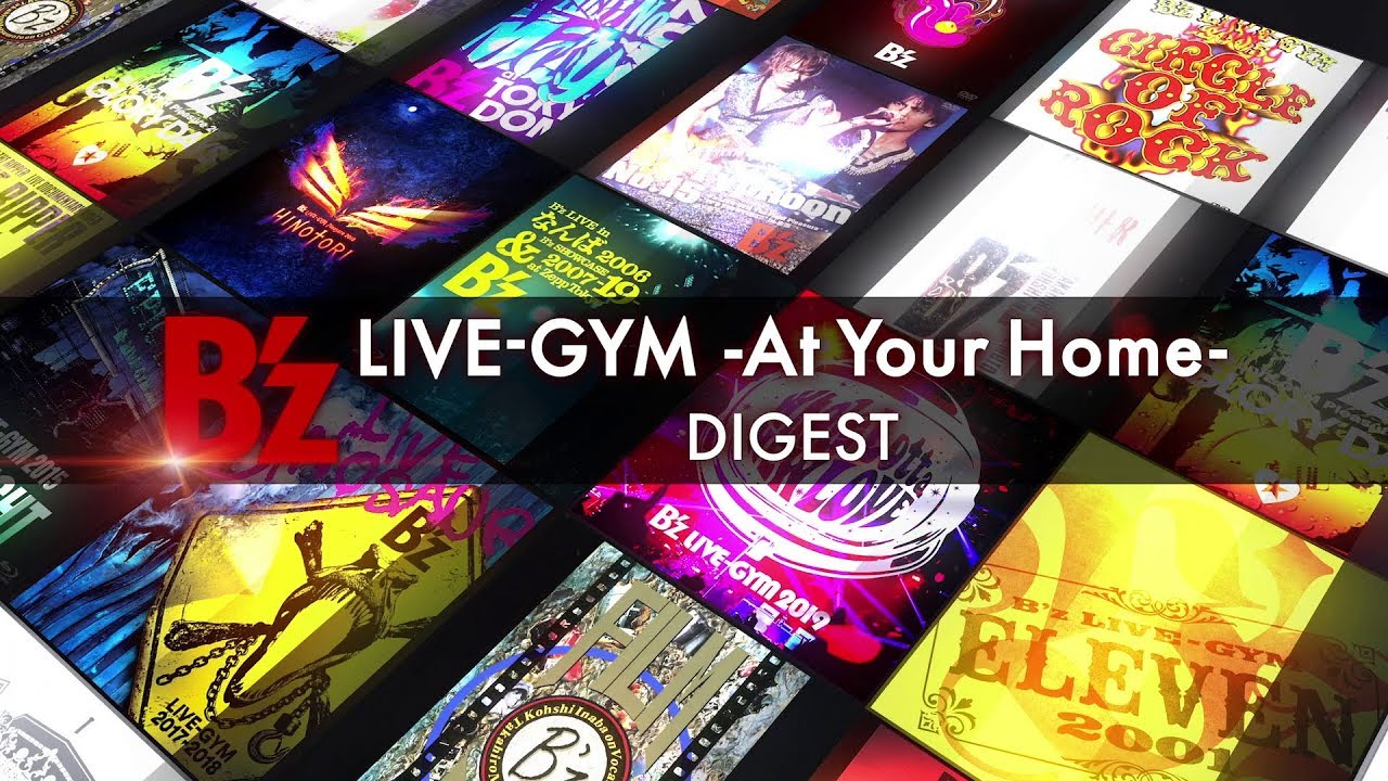 B'z】B'z LIVE-GYM -At Your Home- DIGEST - YouTube