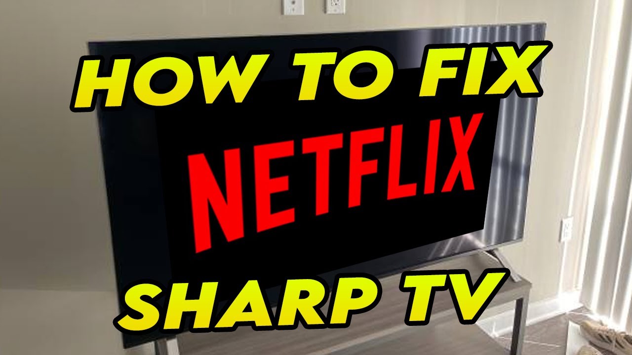 How to Fix Netflix Not Working on Sharp Smart TV - YouTube