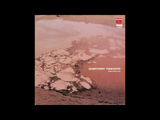 Silent Poets: Firm Roots (Limited Edition Vinyl) [Idyllic Records
