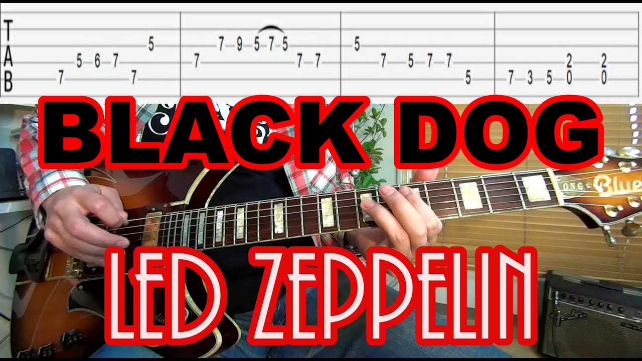How to play Black Dog/Led Zeppelin (Tab included) [Rock guitar