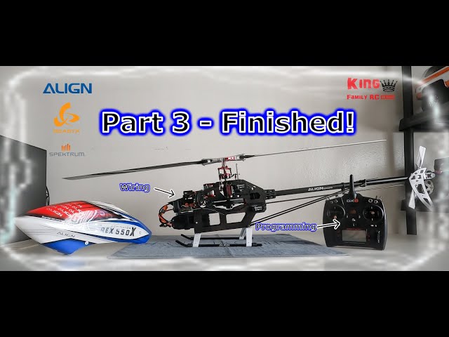 Align Trex 550X Dominator Build! Part 3 - My First Build! 2022