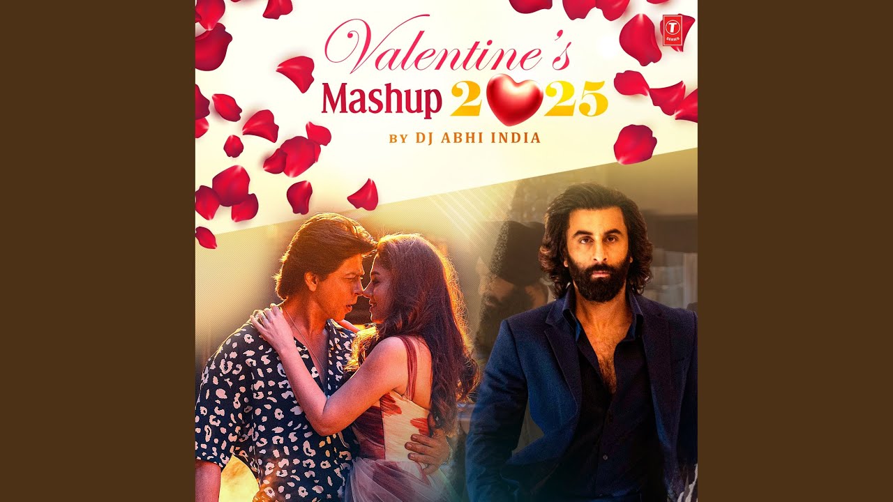 Valentine's Mashup 2025 (Remix By Dj Abhi India) - YouTube