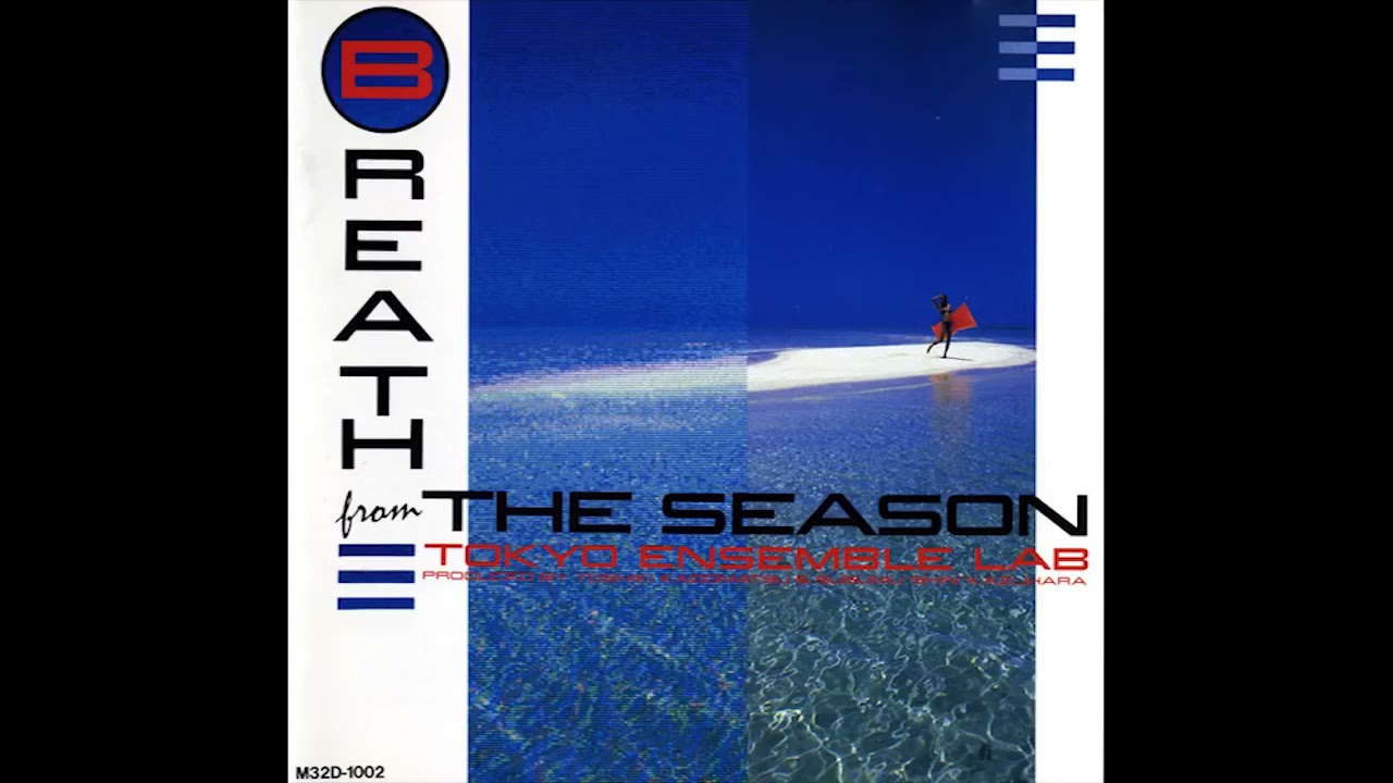 Tokyo Ensemble Lab - Breath from the Season (1988) - YouTube