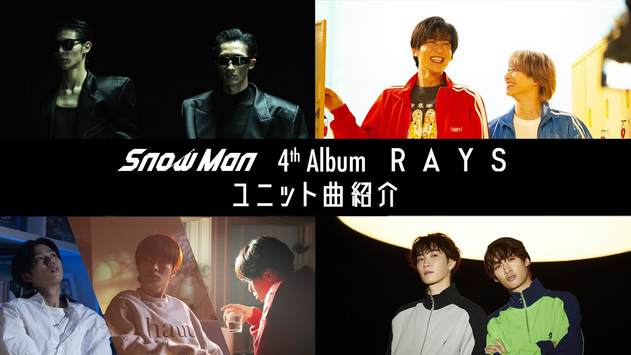 Snow Man (w/English Subtitles!) 4th Album 'RAYS' Unit Song MV