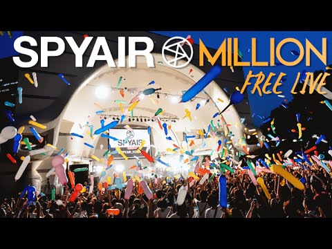 SPYAIR - MILLION Free Live FULL - YouTube