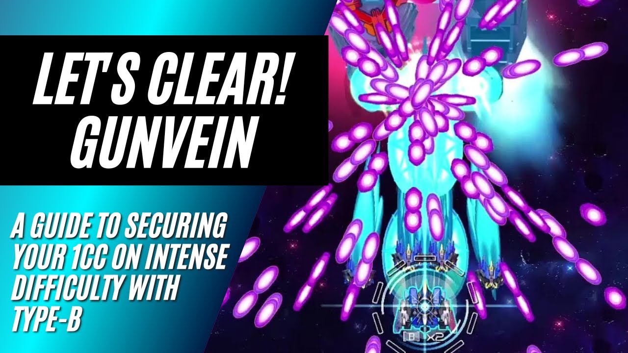 Let's Clear! Gunvein on Intense Difficulty with Type-B [Nintendo
