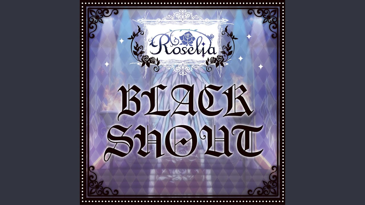 Roselia『BLACK SHOUT』Music Video - YouTube