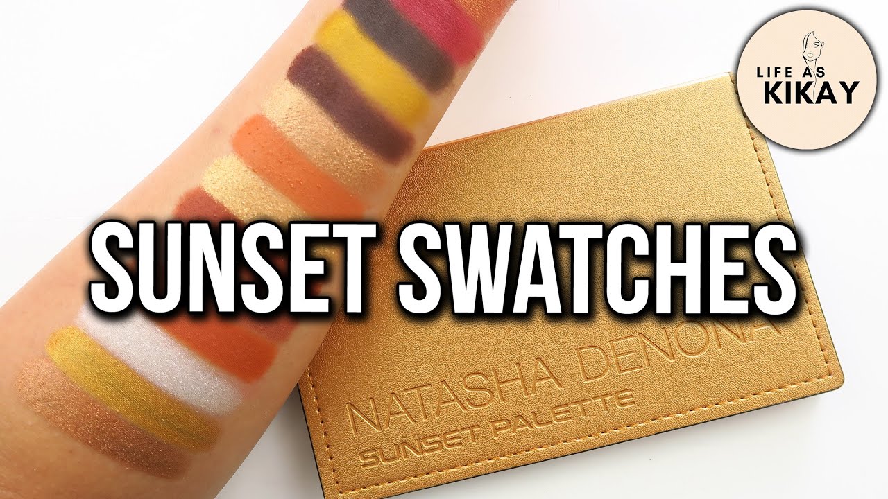 Sunset Palette Swatches (Natasha Denona) - YouTube