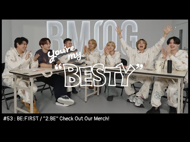 BE:FIRST / “2:BE” Check Out Our Merch! [You're My 