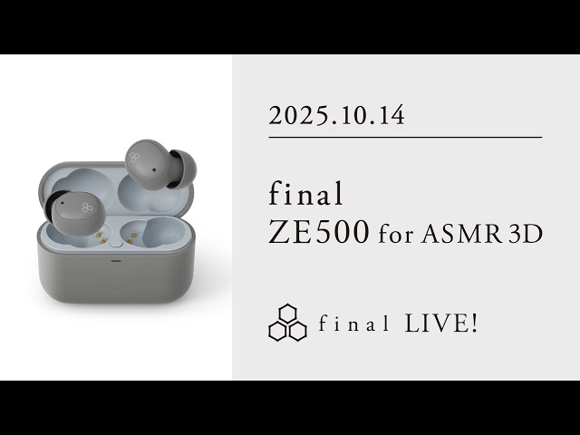 ZE500に新モデル！】ZE500 for ASMR 3D【final LIVE！】 - YouTube