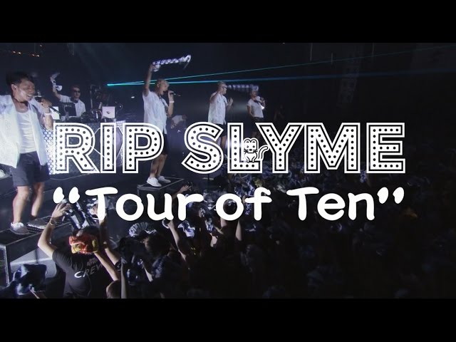 RIP SLYME ”Tour of Ten” SPOT (15sec) - YouTube