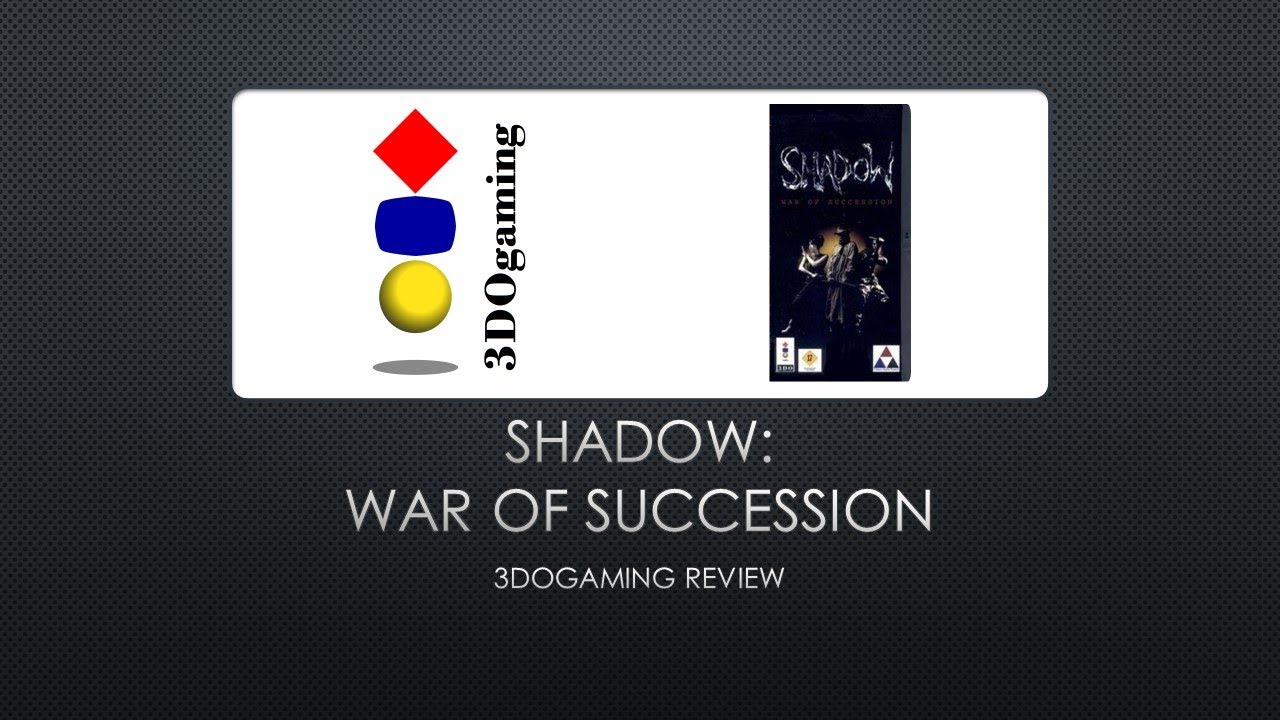 3DOgaming Review: Shadow: War of Succession (3DO) - YouTube