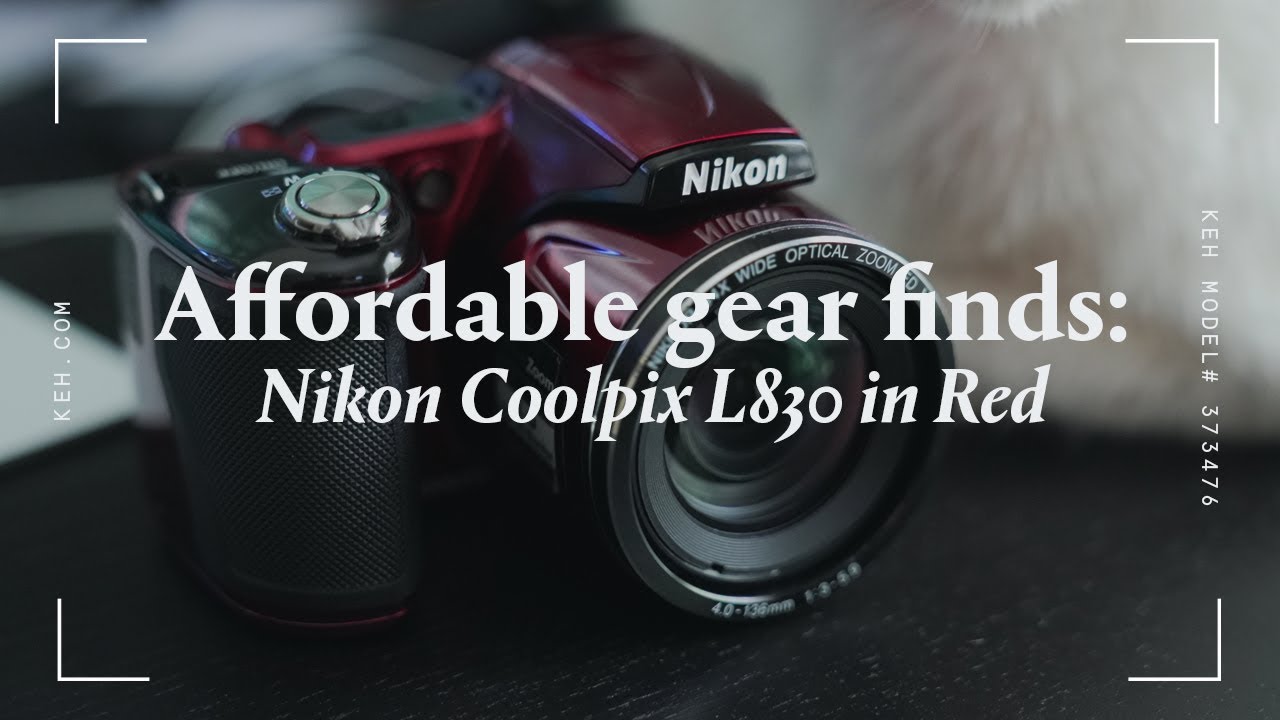 Budget gear finds: The Nikon Coolpix L830 in Red - YouTube