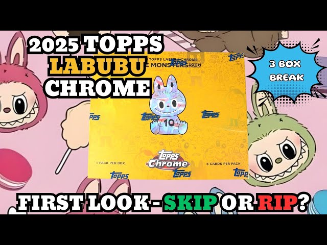 2025 Topps Labubu Chrome - The Monsters 10th Anniversary 3 Box