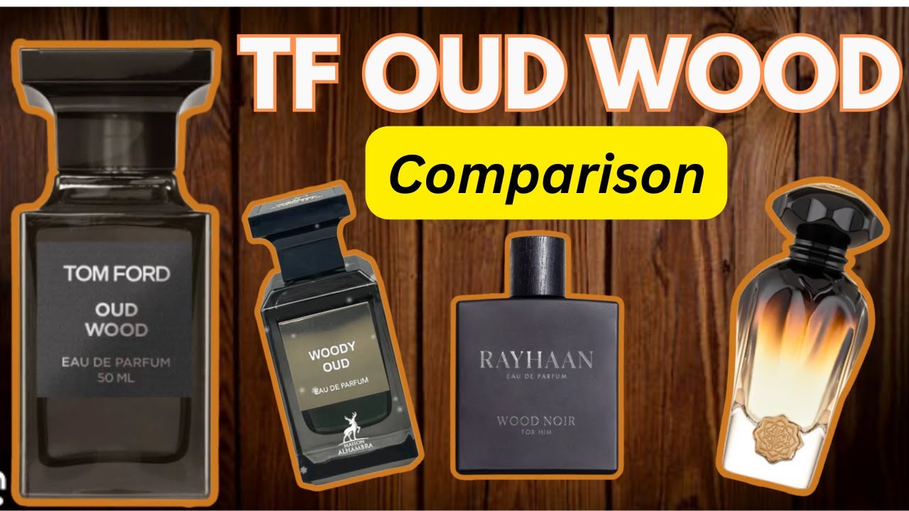 Tom Ford Oud Wood | Comparison | Woody Oud | Albait Oud Wood
