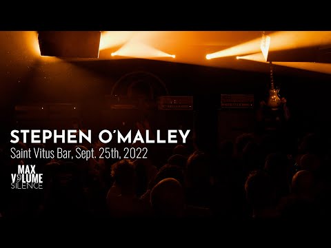 STEPHEN O'MALLEY live at Saint Vitus Bar, Sept. 25th. 2022 (FULL