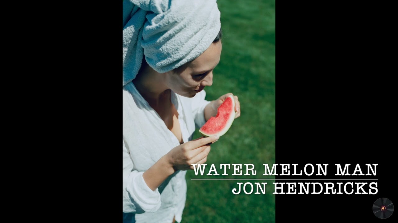 Water Melon Man / ウォーター・メロン・マン - YouTube
