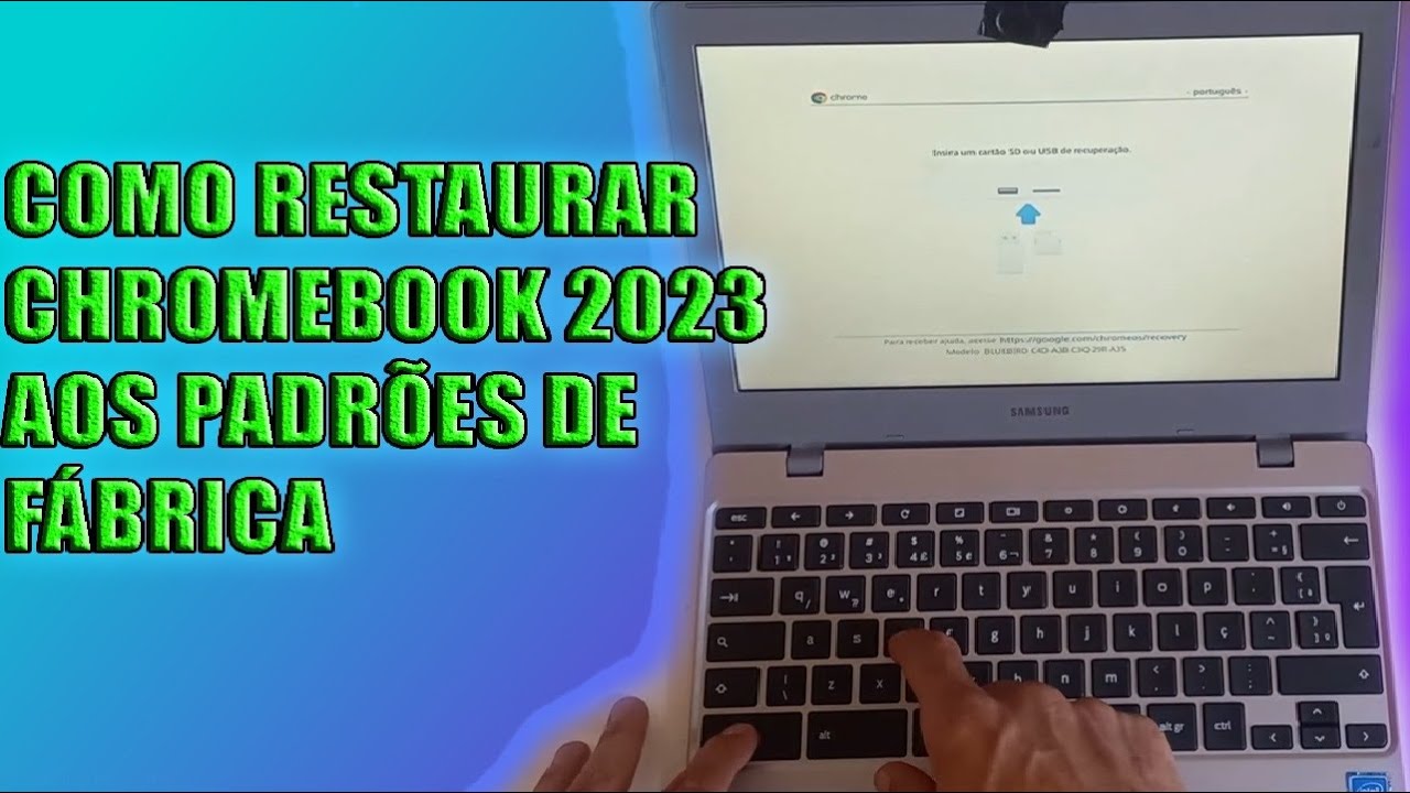 COMO RESTAURAR O CHROMEBOOK AOS PADRÕES DE FÁBRICA MODELO XE310XBA
