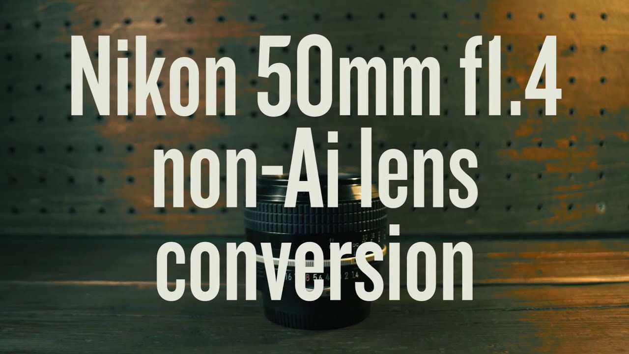 Nikon 50mm f1.4 non-Ai lens conversion | ニコン非AiレンズのAi化