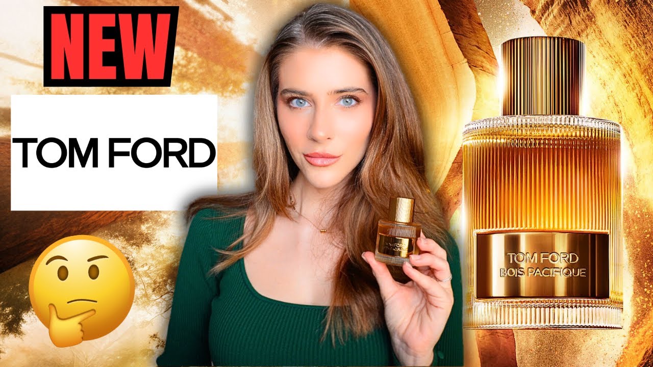 NEW TOM FORD BOIS PACIFIQUE FRAGRANCE UNBOXING & FIRST IMPRESSIONS