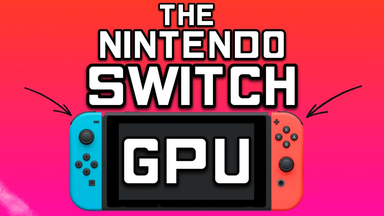 The Nintendo Switch GPU: Nvidia Tegra X1 - YouTube