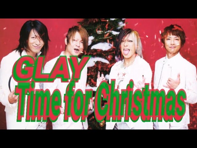 GLAY】Time for Christmas - YouTube