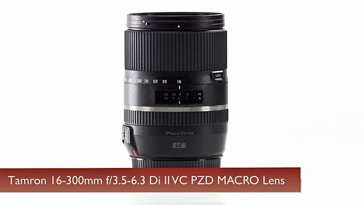 Tamron 16-300mm f/3.5-6.3 Di II VC PZD MACRO Lens AFB016C-700