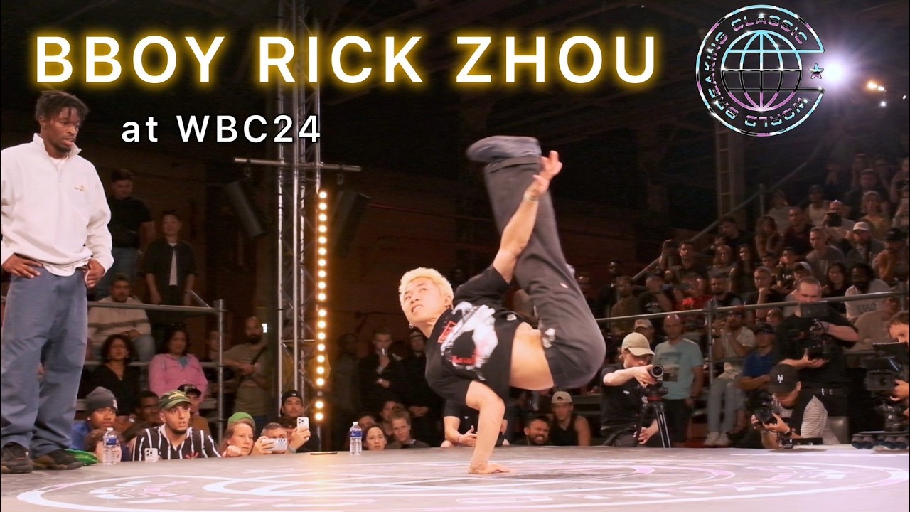 BBOY RICK ZHOU🏆 at World Breaking Classic 2024 - YouTube