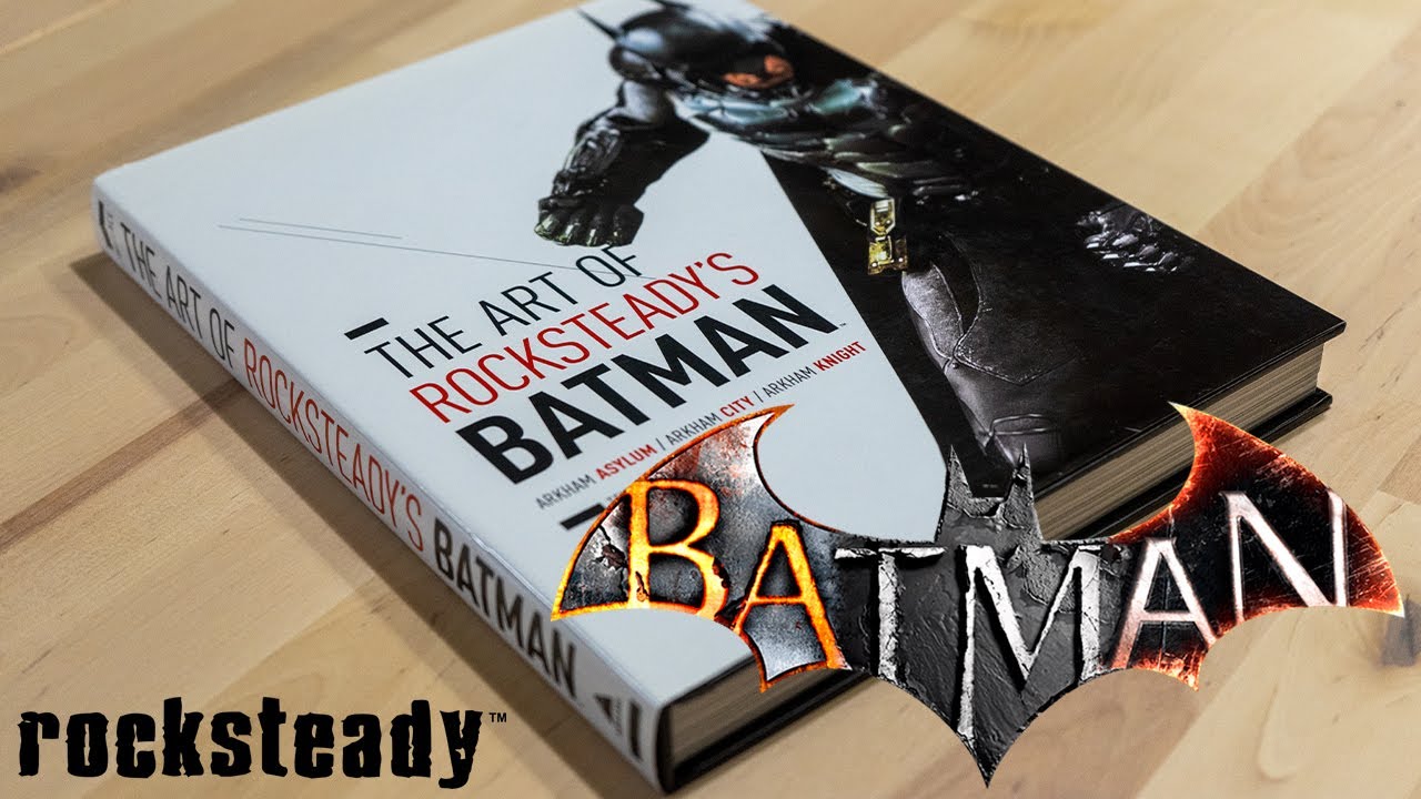 The Art Of Rocksteady's Batman (Batman Arkham Trilogy) - YouTube