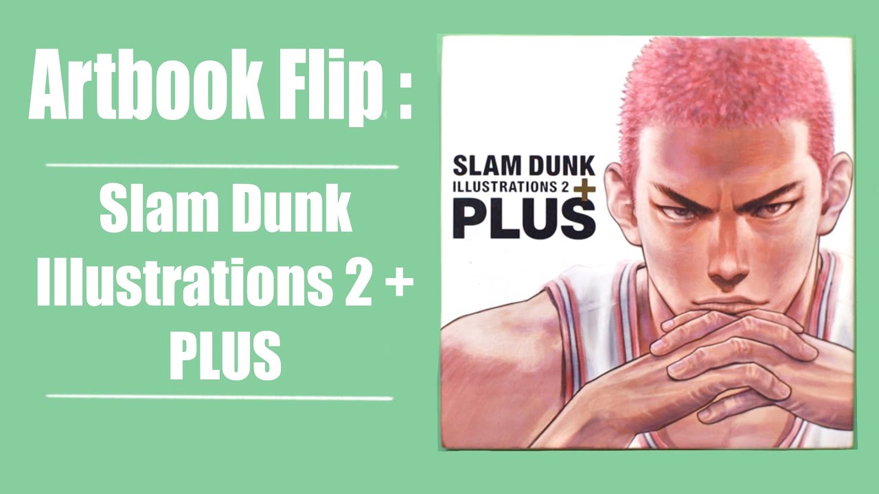 Artbook Flip: Slam Dunk Illustrations 2 PLUS - YouTube