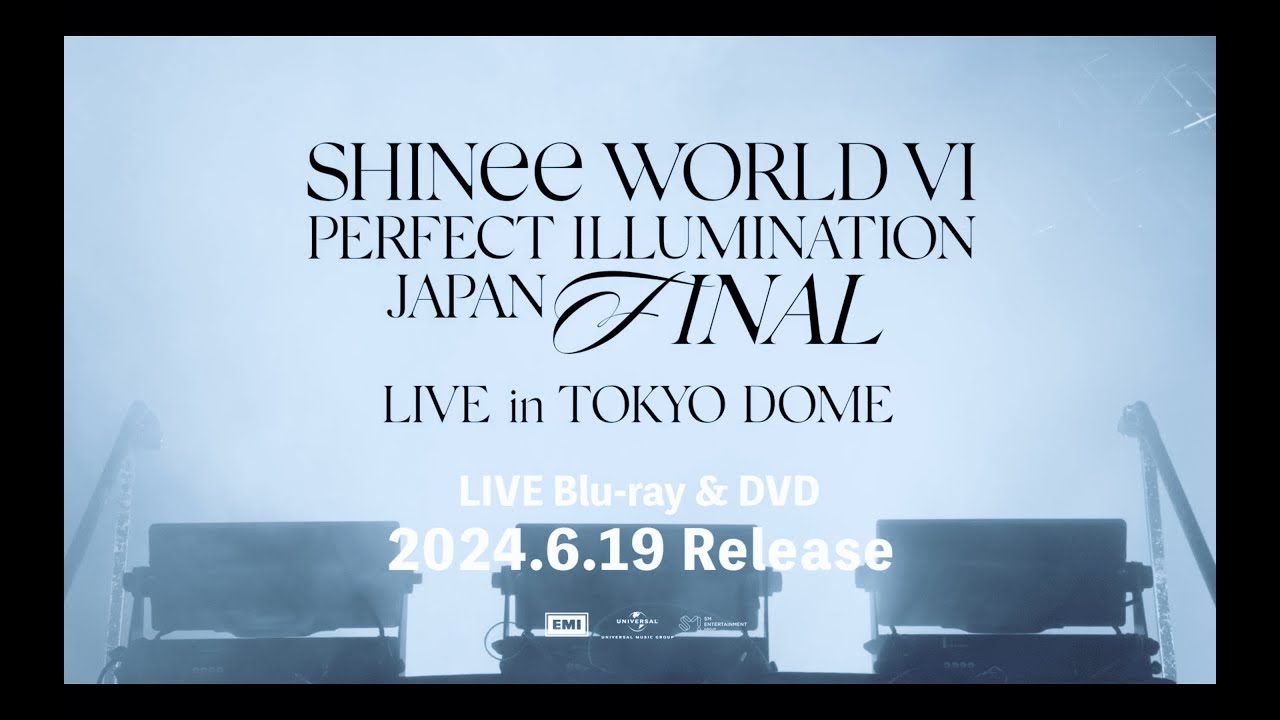 SHINee｜『SHINee WORLD VI [PERFECT ILLUMINATION] JAPAN FINAL LIVE
