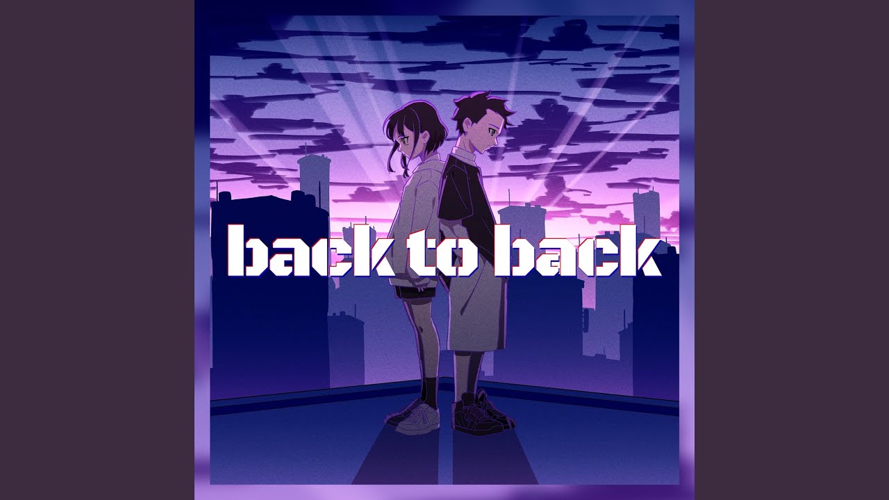 back to back - YouTube